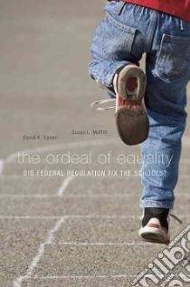 The Ordeal of Equality libro in lingua di Cohen David K., Moffitt Susan L.