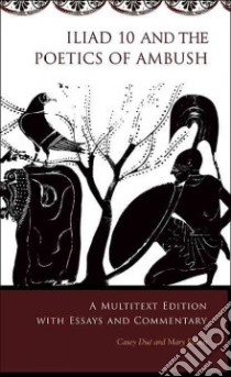 Iliad 10 and the Poetics of Ambush libro in lingua di Due Casey, Ebbott Mary