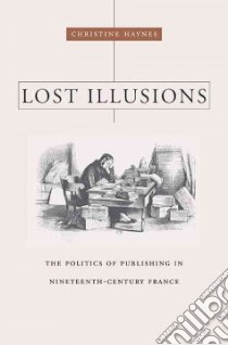 Lost Illusions libro in lingua di Haynes Christine