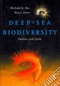 Deep-Sea Biodiversity libro in lingua di Rex Michael A., Etter Ron J.