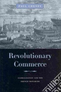Revolutionary Commerce libro in lingua di Cheney Paul
