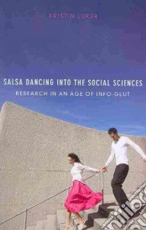 Salsa Dancing into the Social Sciences libro in lingua di Luker Kristin