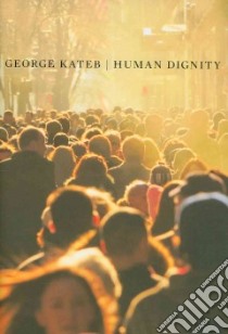 Human Dignity libro in lingua di Kateb George