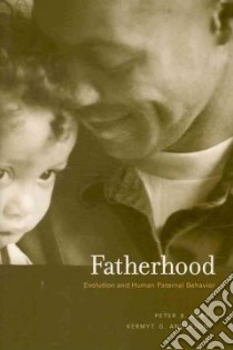 Fatherhood libro in lingua di Gray Peter B., Anderson Kermyt G.