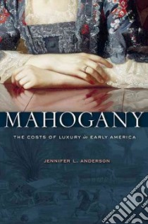 Mahogany libro in lingua di Anderson Jennifer L.