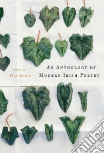 An Anthology of Modern Irish Poetry libro in lingua di Davis Wes (EDT)