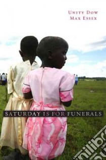 Saturday Is for Funerals libro in lingua di Dow Unity, Essex Myron