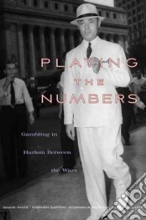 Playing the Numbers libro in lingua di White Shane, Garton Stephen, Robertson Stephen, White Graham