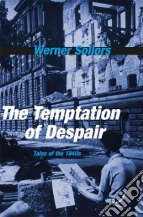 The Temptation of Despair libro in lingua di Sollors Werner