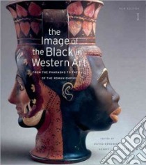 The Image of the Black in Western Art libro in lingua di Bindman David (EDT), Gates Henry Louis (EDT), Dalton Karen C. C. (EDT)