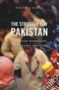 The Struggle for Pakistan libro in lingua di Jalal Ayesha
