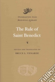 The Rule of Saint Benedict libro in lingua di Venarde Bruce L. (EDT)
