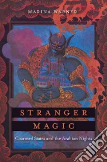 Stranger Magic libro in lingua di Warner Marina