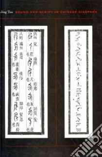 Sound and Script in Chinese Diaspora libro in lingua di Tsu Jing