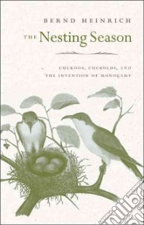 The Nesting Season libro in lingua di Heinrich Bernd