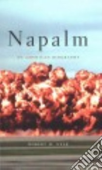 Napalm libro in lingua di Neer Robert M.
