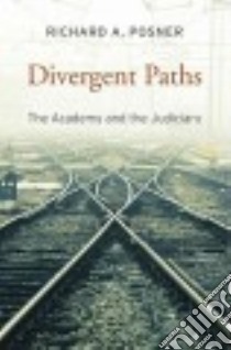 Divergent Paths libro in lingua di Posner Richard A.