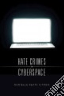 Hate Crimes in Cyberspace libro in lingua di Citron Danielle Keats