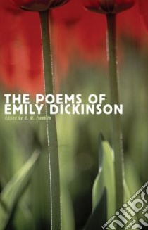 The Poems of Emily Dickinson libro in lingua di Franklin R. W. (EDT), Franklin R. W., Dickinson Emily