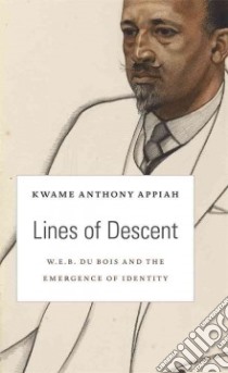 Lines of Descent libro in lingua di Appiah Kwame Anthony