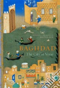 Baghdad libro in lingua di Snir Reuven (TRN), Allen Roger (FRW), El Janabi Abdul Kader (AFT)