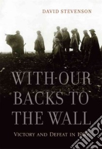 With Our Backs to the Wall libro in lingua di Stevenson David