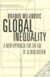 Global Inequality libro in lingua di Milanovic Branko