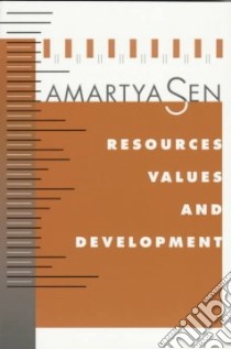 Resources, Values and Development libro in lingua di Sen Amartya Kumar