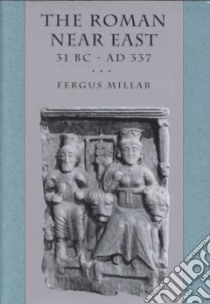 The Roman Near East libro in lingua di Millar Fergus