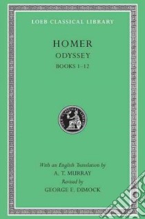 The Odyssey libro in lingua di Homer, Murray A. T., Dimock George E.