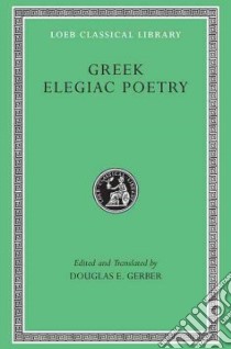 Greek Elegiac Poetry libro in lingua di Gerber Douglas E. (EDT)