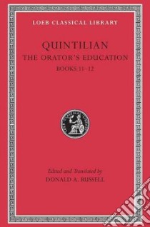 Quintilian the Orators Education libro in lingua di Russell Donald A. (EDT)