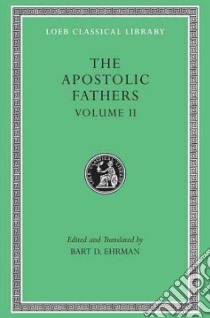 The Apostolic Fathers libro in lingua di Ehrman Bart D. (EDT)