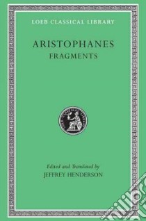 Fragments libro in lingua di Aristophanes, Henderson Jeffrey (EDT)