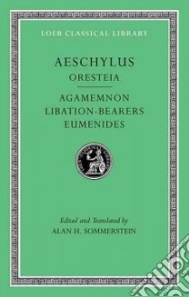 The Oresteia libro in lingua di Aeschylus, Sommerstein Alan H. (EDT)