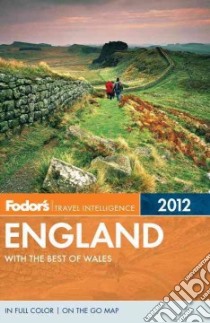 Fodor's 2012 England libro in lingua di Cabasin Linda (EDT), Sullivan Mark (CON), Andrews Robert (CON), Cannon Paul (CON), Christie Sarah (CON)