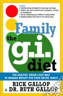 The Family G.i. Diet libro in lingua di Gallop Rick