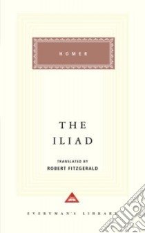 The Iliad libro in lingua di Homer, Fitzgerald Robert (TRN)