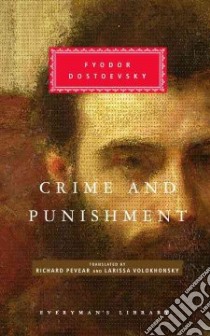 Crime and Punishment libro in lingua di Dostoyevsky Fyodor, Pevear Richard, Volokhonsky Larissa (TRN)