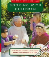 Cooking With Children libro in lingua di Cunningham Marion, Lisker Emily (ILT)