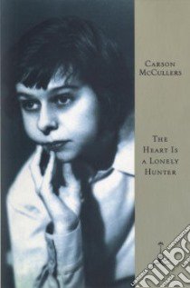 The Heart Is a Lonely Hunter libro in lingua di McCullers Carson