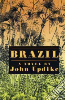 Brazil libro in lingua di Updike John