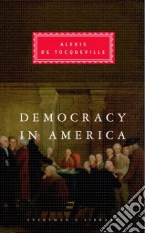 Democracy in America libro in lingua di Tocqueville Alexis de