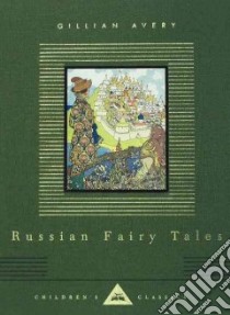Russian Fairy Tales libro in lingua di Avery Gillian, Bilibin Ivan Iakovlevich (ILT)