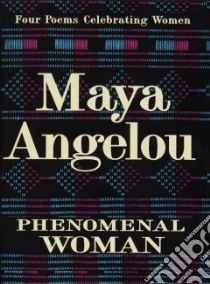 Phenomenal Woman libro in lingua di Angelou Maya