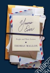 Yours Ever libro in lingua di Mallon Thomas