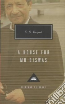 A House for Mr. Biswas libro in lingua di Naipaul V. S., Miller Karl (INT)