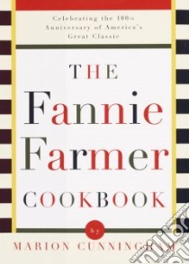 The Fannie Farmer Cookbook libro in lingua di Cunningham Marion, Jarrett Lauren (ILT), Farmer Fannie Merritt
