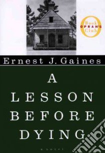 A Lesson Before Dying libro in lingua di Gaines Ernest J.