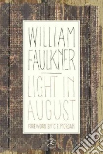 Light in August libro in lingua di Faulkner William